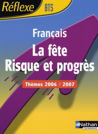 Couverture du livre « Français : la fête, risque et progrès ; thèmes 2006-2007 » de Ansel aux éditions Nathan
