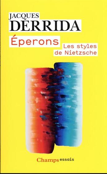 Couverture du livre « Éperons, les styles de Nietzsche » de Jacques Derrida aux éditions Flammarion