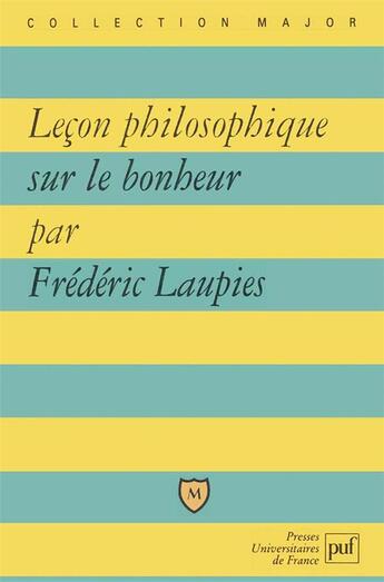 Couverture du livre « Leçon philosophique sur le bonheur » de Frederic Laupies aux éditions Belin Education