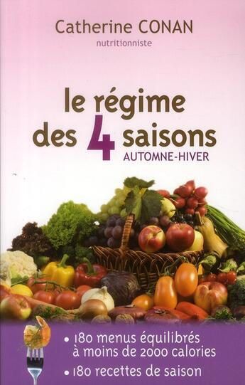 Couverture du livre « Le régime des 4 saisons ; automne-hiver » de Catherine Conan aux éditions City
