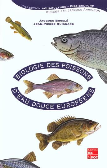 Couverture du livre « Biologie des poissons d'eau douce europeens (collection aquaculture - pisciculture) » de Jacques Brusle aux éditions Tec Et Doc