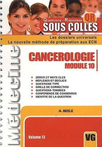 Couverture du livre « Cancérologie ; module 10 » de A. Beele aux éditions Vernazobres Grego