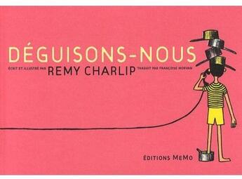 Couverture du livre « Déguisons-nous ! » de Remy Charlip aux éditions Memo