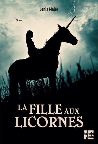 Couverture du livre « La fille aux licornes » de Lenia Major aux éditions Talents Hauts