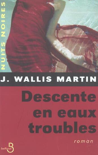 Couverture du livre « Descente en eaux troubles » de Martin Julia Wallis aux éditions Belfond