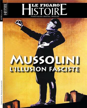 Couverture du livre « Mussolini, l'illusion faciste » de Le Figaro aux éditions Societe Du Figaro