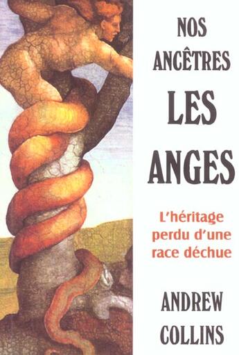 Couverture du livre « Nos ancêtres les anges » de Andrew Collins aux éditions La Huppe