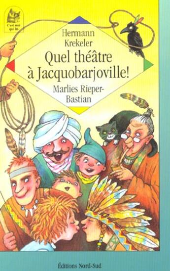 Couverture du livre « Quel Theatre A Jacquobarjoville » de Rieper-Bastian et Krekeler aux éditions Nord-sud