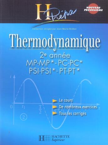 Couverture du livre « Thermodynamique ; 2ème annee mp-mp*-pc-pc*-psi-psi*-pt-pt* (édition 2004) » de Jean-Marie Brebec aux éditions Hachette Education