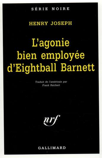 Couverture du livre « L'agonie bien employée d'Eightball Barnett » de Henry Joseph aux éditions Gallimard