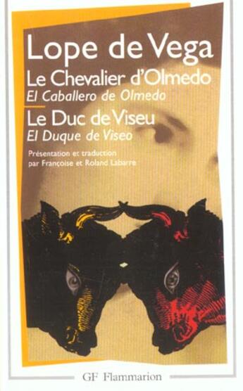 Couverture du livre « Le Chevalier d'Olmedo - Le Duc de Viseu » de Lope De Vega aux éditions Flammarion