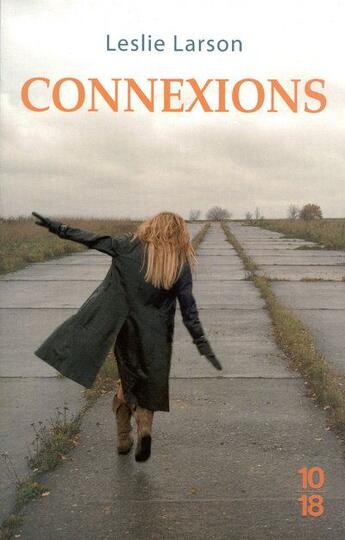 Couverture du livre « Connexions » de Leslie Larson aux éditions 10/18