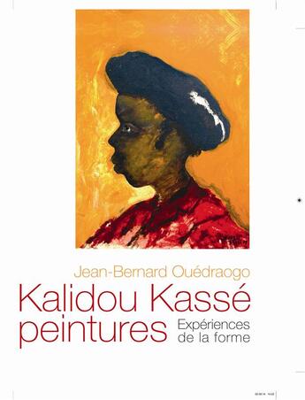 Couverture du livre « Kalidou Kassé, peintures ; expériences de la forme » de Jean-Bernard Ouedraogo et Kalidou Kasse aux éditions Amalion