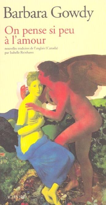 Couverture du livre « On pense si peu a l'amour » de Barbara Gowdy aux éditions Actes Sud