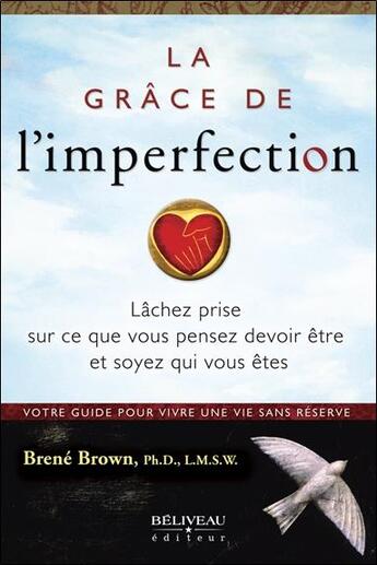 Couverture du livre « La grâce de l'imperfection » de Brene Brown aux éditions Beliveau