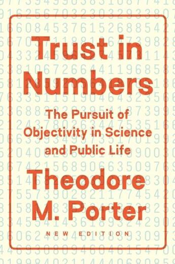 Couverture du livre « TRUST IN NUMBERS - THE PURSUIT OF OBJECTIVITY IN SCIENCE AND PUBLIC LIFE » de Theodore M. Porter aux éditions Princeton University Press