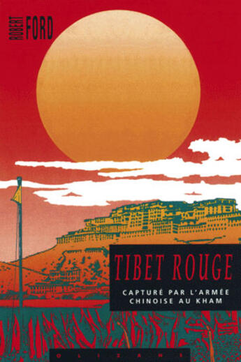 Couverture du livre « Tibet rouge » de Ford/Robert aux éditions Olizane
