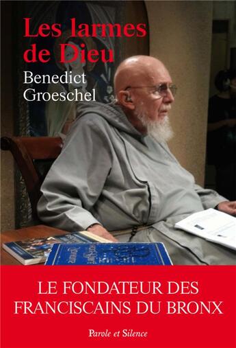 Couverture du livre « Les larmes de Dieu » de Benedict Goetschel aux éditions Parole Et Silence
