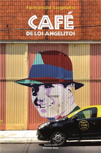Couverture du livre « Café de Los Angeles » de Fernando Lagrana aux éditions Editions Maia