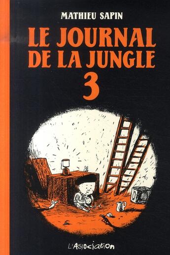 Couverture du livre « Le journal de la jungle Tome 3 » de Mathieu Sapin aux éditions L'association
