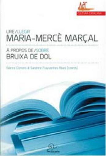Couverture du livre « Lire Maria-Mercè Marçal à propos de « bruixa de dol » » de  aux éditions Trabucaire
