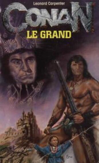 Couverture du livre « Conan le grand » de Leonard Carpenter aux éditions Fleuve Editions