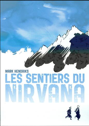 Couverture du livre « Les sentiers du Nirvana » de Mark Hendriks aux éditions Warum