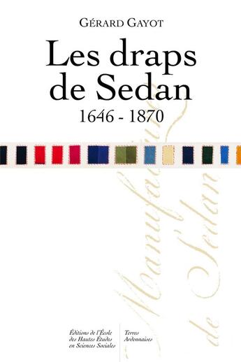 Couverture du livre « Draps de sedan, 1646-1870 » de Gerard Gayot aux éditions Ehess