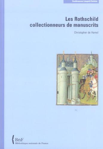 Couverture du livre « Les rothschild, collectionneurs de manuscrits » de Christopher De Hamel aux éditions Bnf Editions