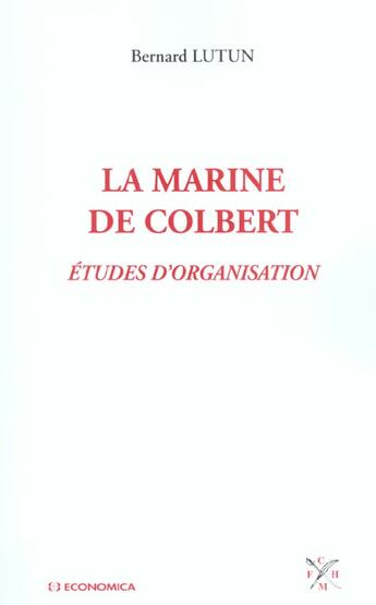 Couverture du livre « La Marine De Colbert » de Lutun Bernard aux éditions Economica