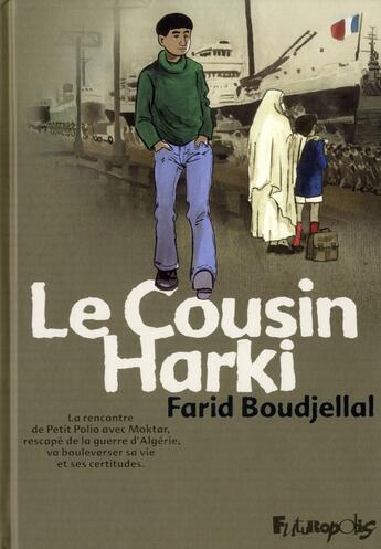 Couverture du livre « Le cousin Harki » de Farid Boudjellal aux éditions Futuropolis