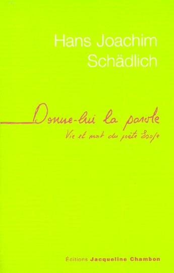 Couverture du livre « DONNE-LUI LA PAROLE » de Schdlich H J. aux éditions Jacqueline Chambon