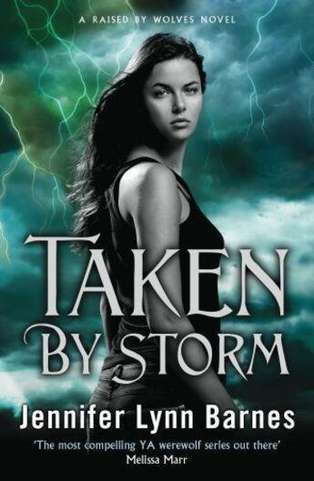 Couverture du livre « Taken by Storm » de Jennifer Lynn Barnes aux éditions Quercus Publishing Digital