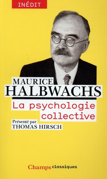 Couverture du livre « La psychologie collective » de Maurice Halbwachs aux éditions Flammarion