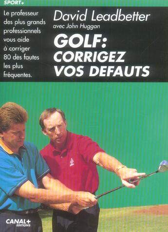 Couverture du livre « Golf Corrigez Vos Defauts » de David Leadbetter aux éditions Canal +