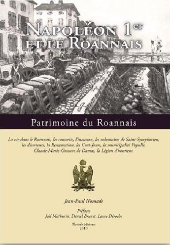 Couverture du livre « Napoléon 1er et le Roannais » de Nomade Jean-Paul aux éditions Thoba's