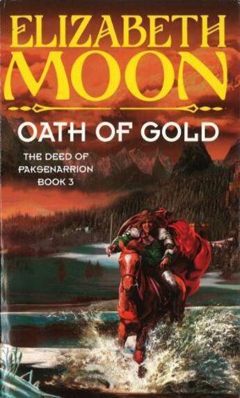 Couverture du livre « Oath Of Gold » de Elizabeth Moon aux éditions Little Brown Book Group Digital