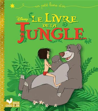 Couverture du livre « Le livre de la jungle » de Disney aux éditions Deux Coqs D'or