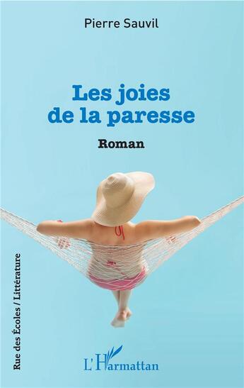 Couverture du livre « Les joies de la paresse » de Pierre Suvil aux éditions L'harmattan
