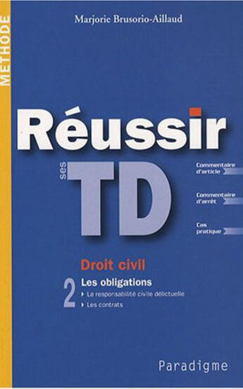 Couverture du livre « Reussir ses TD de droit civil ; les obligations » de Brusorio-Aillaud Mar aux éditions Larcier