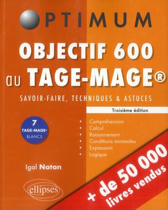 Couverture du livre « Objectif 600 au tage mage - 3e edition » de Igal Natan aux éditions Ellipses