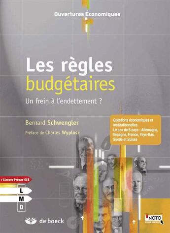 Couverture du livre « Les règles budgétaires ; un frein à l'endettement ? » de Bernard Schwengler aux éditions De Boeck Superieur