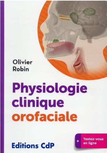 Couverture du livre « Physiologie clinique en odontologie » de Robin Olivier aux éditions Cahiers De Protheses