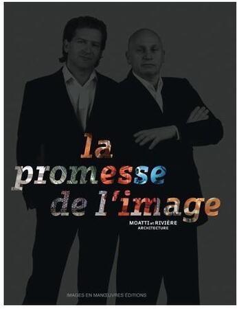 Couverture du livre « La promesse de l'image » de Riviere et Moatti aux éditions Images En Manoeuvres