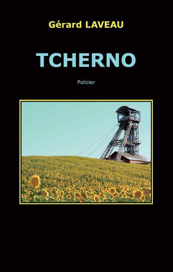 Couverture du livre « Tcherno » de Gerard Laveau aux éditions Bebooks
