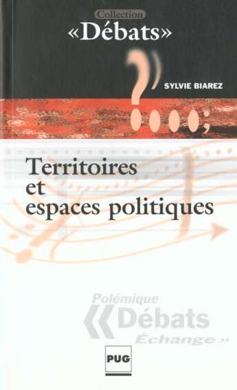 Couverture du livre « Territoires et espaces politiques » de Biarez aux éditions Pu De Grenoble