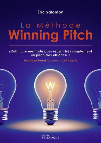 Couverture du livre « La méthode winning pitch » de Eric Salomon aux éditions Telemaque