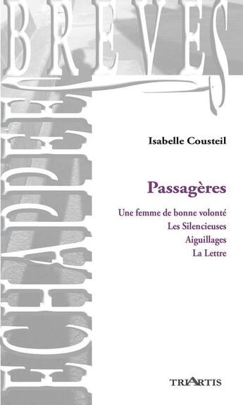 Couverture du livre « Passagères » de Isabelle Cousteil aux éditions Triartis