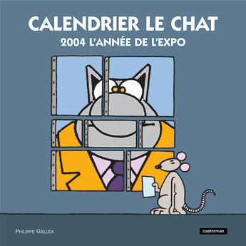 Couverture du livre « Le chat ; calendrier (édition 2004) » de Philippe Geluck aux éditions Casterman