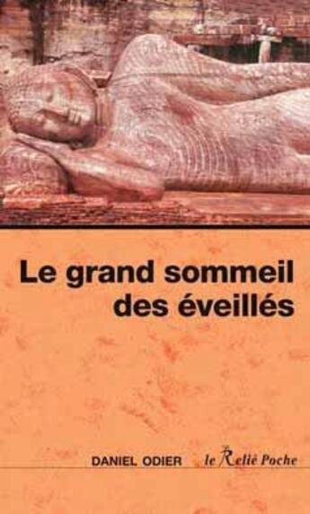 Couverture du livre « Le grand sommeil des éveillés » de Daniel Odier aux éditions Relie
